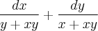 \frac{dx}{y+xy}+\frac{dy}{x+xy} \frac{dx}{y+xy}+\frac{dy}{x+xy}