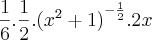\frac{1}{6}.\frac{1}{2}.{({x}^{2}+1)}^{-\frac{1}{2}}.2x
