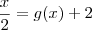 \frac{x}{2}=g(x)+2