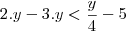 2.y-3.y<\frac{y}{4}-5