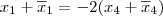 x_1+\overline{x}_1 = -2(x_4+\overline{x}_4) x_1+\overline{x}_1 = -2(x_4+\overline{x}_4)