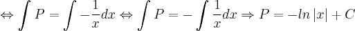 \Leftrightarrow \int_{}^{}P = \int_{}^{}-\frac{1}{x}dx \Leftrightarrow \int_{}^{}P = -\int_{}^{}\frac{1}{x}dx \Rightarrow P = -ln\left|x \right| + C \Leftrightarrow \int_{}^{}P = \int_{}^{}-\frac{1}{x}dx \Leftrightarrow \int_{}^{}P = -\int_{}^{}\frac{1}{x}dx \Rightarrow P = -ln\left|x \right| + C