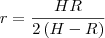 r=\frac{HR}{2\left(H-R\right)} r=\frac{HR}{2\left(H-R\right)}