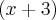 (x+3) (x+3)