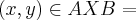 (x,y)\in AXB= (x,y)\in AXB=