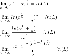 \\\\ \lim_{x\rightarrow 0}(e^{x}+x)^{\frac{1}{x}}=ln(L) \\\\ \lim_{u\rightarrow \infty} ln(e^{\frac{1}{u}}+\frac{1}{u})^{u}=ln(L) \\\\ \lim_{u\rightarrow \infty}\frac{ln(e^{\frac{1}{u}}+\frac{1}{u})}{(\frac{1}{u})}=ln(L) \\\\ \lim_{u\rightarrow \infty}\frac{\frac{1}{e^{\frac{1}{u}+\frac{1}{u}}}*(e^{\frac{1}{u}+\frac{1}{u}})´}{-\frac{1}{u^{2}}}=ln(L) \\\\