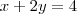x + 2y = 4