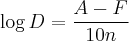 \log D = \frac{A-F}{10n}