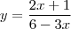 y=\frac {2x+1}{6-3x}