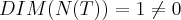 DIM(N(T))=1\neq 0 DIM(N(T))=1\neq 0