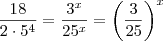 \frac{18}{2 \cdot 5^4} = \frac{3^x}{25^x} = \left( \frac{3}{25} \right)^x \frac{18}{2 \cdot 5^4} = \frac{3^x}{25^x} = \left( \frac{3}{25} \right)^x