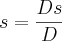 s=\frac{Ds}{D} s=\frac{Ds}{D}