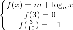 \left\{\begin{matrix}
f(x) = m + \log_{n}x \\ 
f(3)=0\\ 
f(\frac{3}{10})=-1
\end{matrix}\right.