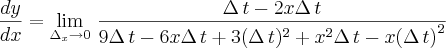 \frac{dy}{dx}=\lim_{{\Delta}_{x}\rightarrow0}\,\frac{\Delta\,t-2x\Delta\,t}{9\Delta\,t-6x\Delta\,t+3{(\Delta\,t})^{2}+{x}^{2}\Delta\,t-x{(\Delta\,t)}^{2}}