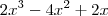 2x^3 - 4x^2 + 2x