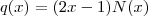 q(x) = (2x-1)N(x)