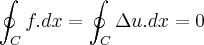\oint_{C}^{}f.dx=\oint_{C}^{}\Delta u.dx=0