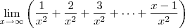 \lim_{x\to\infty}\left(\frac{1}{{x}^{2}} +\frac{2}{{x}^{2}} + \frac{3}{{x}^{2}}+\cdots+\frac{x-1}{{x}^{2}} \right)