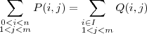 \begin{displaymath}
\sum_{\substack{0<i<n \\ 1<j<m}}
P(i,j) =
\sum_{\begin{subarray}{l} i\in I\\
1<j<m
\end{subarray}} Q(i,j)
\end{displaymath}