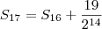 S_{17} = S_{16} + \frac{19}{2^{14}}