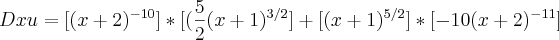 Dxu=[(x+2)^{-10}]*[(\frac{5}{2}(x+1)^{3/2}]+[(x+1)^{5/2}]*[-10(x+2)^{-11}]