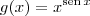 g(x) = x^{\textrm{sen}\,x}