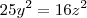 25y^2 = 16z^2 25y^2 = 16z^2