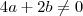 4a+2b\neq0 4a+2b\neq0