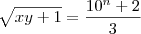 \sqrt[]{xy+1}=\frac{10^n+2}{3}