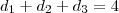 d_1+d_2+d_3=4