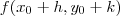f(x_0 + h,y_0 + k) f(x_0 + h,y_0 + k)