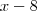 x-8