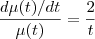 \frac{d\mu(t)/dt}{\mu(t)}=\frac{2}{t}