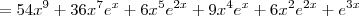 = 54x^9 + 36x^7e^x + 6x^5e^{2x} + 9x^4e^x + 6x^2e^{2x} + e^{3x}