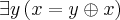 \exists y\left(x = y\oplus x \right) \exists y\left(x = y\oplus x \right)