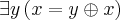 \exists y\left(x = y\oplus x \right)