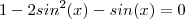 1-2sin^2(x)-sin(x)=0