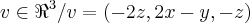 v\in {\Re}^{3}/v=(-2z,2x-y,-z) v\in {\Re}^{3}/v=(-2z,2x-y,-z)