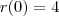 r(0)=4