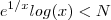 e^{1/x} log(x) < N e^{1/x} log(x) < N