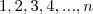 {1,2,3,4,...,n} {1,2,3,4,...,n}