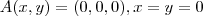 A(x,y)=(0,0,0),x=y=0