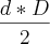 \frac{d*D}{2} \frac{d*D}{2}
