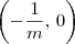 \left(-\frac{1}{m},\,0\right)