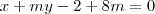 x+my-2+8m=0 x+my-2+8m=0