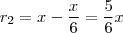 r_2 = x - \frac{x}{6} = \frac{5}{6} x