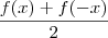 \frac{f(x)+f(-x)}{2} \frac{f(x)+f(-x)}{2}