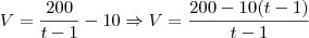V = \frac{200}{t-1} - 10  \Rightarrow V = \frac{200 - 10(t-1)}{t-1}