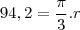 94,2=\frac{\pi}{3}.r