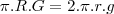 \pi.R.G=2.\pi.r.g